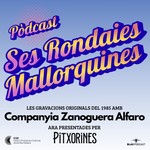 Logo of the podcast Ses Rondaies Mallorquines Podcast Ses Rondaies Mallorquines