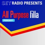 SET Radio presents: All Purpose Filla SET Radio presents: All Purpose Filla