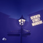 Podcast Seventh Street Murders