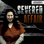 Logo of the podcast Severed Affair: The Gruesome Murder of Shad Thyrion Podcast Severed Affair: The Gruesome Murder of Shad Thyrion