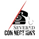 Logo of the podcast Severed Connections Podcast Severed Connections