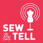 Logo of the podcast Sew & Tell Podcast Sew & Tell