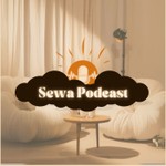 Logo of the podcast Sewa Podcast Podcast Sewa Podcast