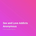 Logo of the podcast Sex and Love Addicts Anonymous Podcast Sex and Love Addicts Anonymous