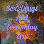 Logo of the podcast Sex, Drugs And Everything Else Podcast Sex, Drugs And Everything Else