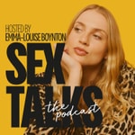 Sex Talks With Emma-Louise Boynton