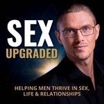 Sex Upgraded Podcast Sex Upgraded