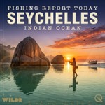 Podcast Seychelles, Indian Ocean Fishing Report Today