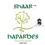 Podcast Shaar HaPaRDeS - Gate of the Orchard with Rabbi Yoni
