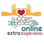 Logo of the podcast Shaare Jesed Extra Inspiration Podcast Shaare Jesed Extra Inspiration