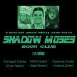 Logo of the podcast Shadow Moses Book Club Podcast Shadow Moses Book Club