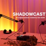 Logo of the podcast SHADOWCAST Podcast SHADOWCAST