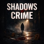 Logo of the podcast Shadows Of Crime - True Crime Revisited Podcast Shadows Of Crime - True Crime Revisited