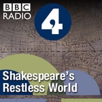 Logo of the podcast Shakespeare's Restless World Podcast Shakespeare's Restless World