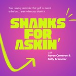 Logo of the podcast Shanks For Askin’ Podcast Shanks For Askin’