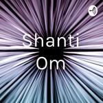 Logo of the podcast Shanti Om Podcast Shanti Om