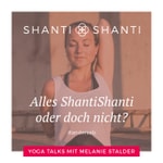Logo of the podcast SHANTISHANTI Yoga & das Weibliche Prinzip Podcast SHANTISHANTI Yoga & das Weibliche Prinzip