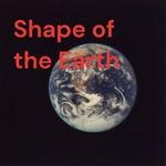 Logo of the podcast Shape of the Earth Podcast Shape of the Earth
