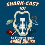 Logo of the podcast Shark-Cast 101: La Filosofía según SharkAncira Podcast Shark-Cast 101: La Filosofía según SharkAncira