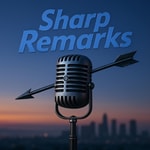 Logo of the podcast Sharp Remarks Podcast Sharp Remarks