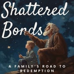 Podcast Shattered Bonds