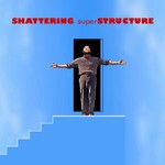 Logo of the podcast Shattering Superstructure Podcast Shattering Superstructure