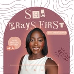 Podcast She Prays First Podcast