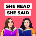 Logo of the podcast She Read She Said Podcast She Read She Said