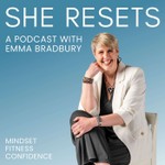 She Resets: Mindset, Fitness, Confidence Podcast She Resets: Mindset, Fitness, Confidence