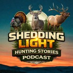 Shedding Light Hunting Stories Podcast Podcast Shedding Light Hunting Stories Podcast