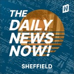 Logo of the podcast Sheffield News Today | 2 Min News | The Daily News Now! Podcast Sheffield News Today | 2 Min News | The Daily News Now!