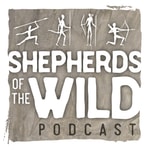 Logo of the podcast Shepherds of the Wild Podcast Podcast Shepherds of the Wild Podcast