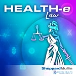 Sheppard Mullin's Health-e Law