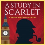 Logo of the podcast Sherlock Holmes - A Study In Scarlet Podcast Sherlock Holmes - A Study In Scarlet