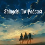 Logo of the podcast Shingeki No Podcast (Attack On Titan) Podcast Shingeki No Podcast (Attack On Titan)