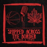Logo of the podcast Shipped Across The Border Podcast Shipped Across The Border