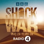 Logo of the podcast Shock and War: Iraq 20 Years On Podcast Shock and War: Iraq 20 Years On