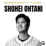 Logo of the podcast Shohei Ohtani - Biography Flash Podcast Shohei Ohtani - Biography Flash