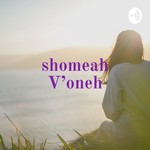 Logo of the podcast shomeah V'oneh: Tehillim And Other Hebrew Texts Podcast shomeah V'oneh: Tehillim And Other Hebrew Texts