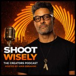 Shoot Wisely the Creators Podcast with Amir Ebrahimi Podcast Shoot Wisely the Creators Podcast with Amir Ebrahimi