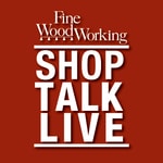 Logo of the podcast Shop Talk Live - Fine Woodworking Logo of the podcast Shop Talk Live - Fine Woodworking
