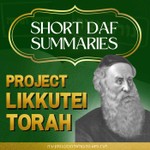 Logo of the podcast Short Daf Summaries - Project Likkutei Torah Podcast Short Daf Summaries - Project Likkutei Torah