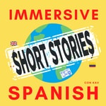 Logo of the podcast Short Stories by Immersive Spanish Podcast Short Stories by Immersive Spanish