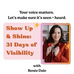 Logo of the podcast Show Up and Shine: 31 Day Social Media Sprint Podcast Show Up and Shine: 31 Day Social Media Sprint