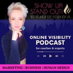 Show Up! Stand Out! with Juliette Stapleton Show Up! Stand Out! with Juliette Stapleton