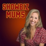 Logo of the podcast Showbiz Mums Podcast Showbiz Mums