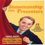 Logo of the podcast Showmanship For Presenters with Dave Arch Podcast Showmanship For Presenters with Dave Arch