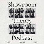 Showroom Theory Podcast Showroom Theory