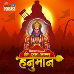Logo of the podcast Shri Ram Bhakt Hanuman Podcast Shri Ram Bhakt Hanuman