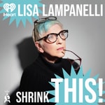Logo of the podcast Shrink This! with Lisa Lampanelli Podcast Shrink This! with Lisa Lampanelli